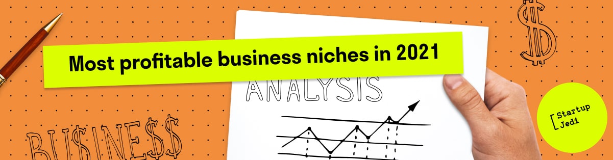  Most profitable business niches in 2021