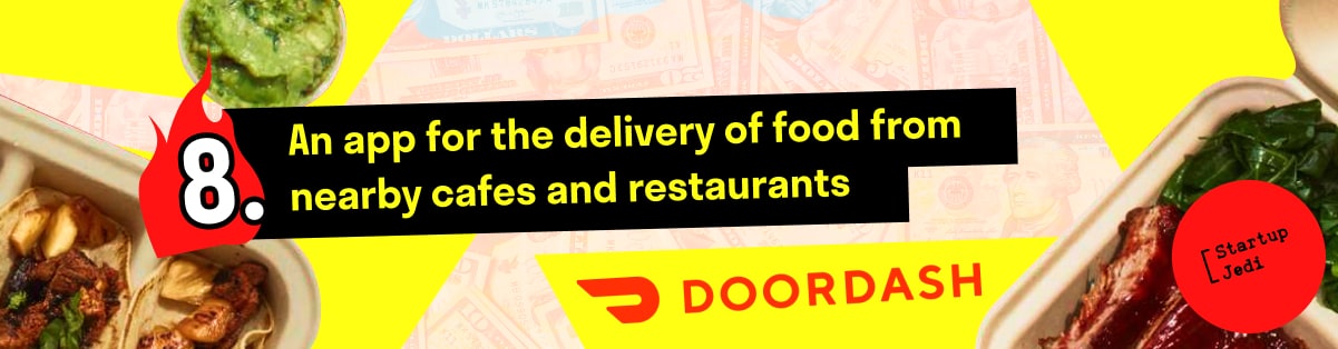 8. An app for the delivery of food from nearby cafes and restaurants