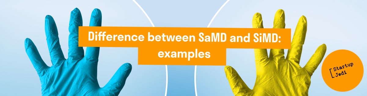 Difference between SaMD and SiMD: examples