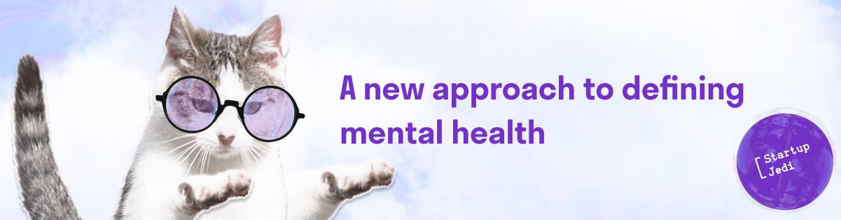 A new approach to defining mental health