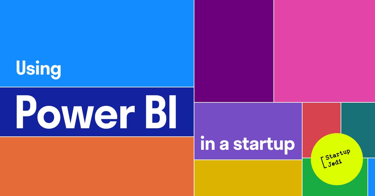 POWER BI in a startup: how to start visualising data