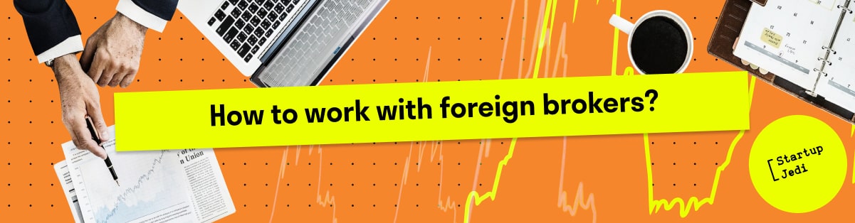How to work with foreign brokers?