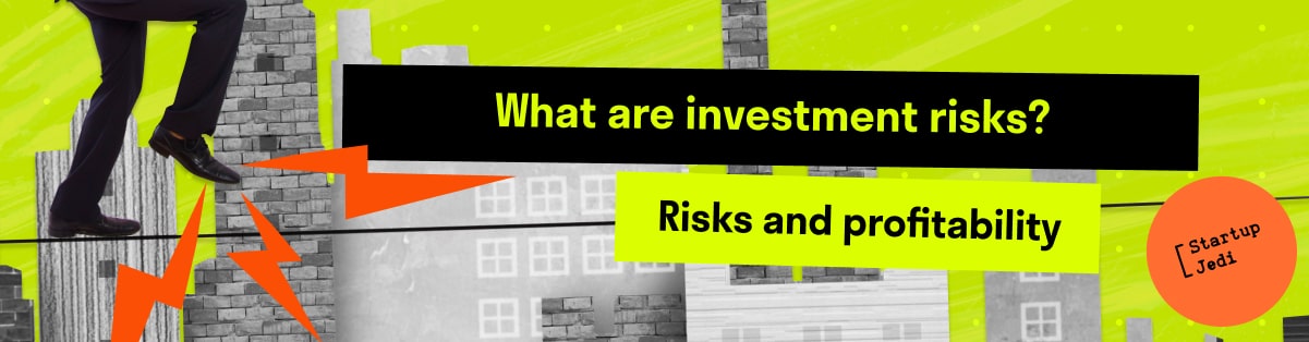 What are investment risks? Risks and profitability