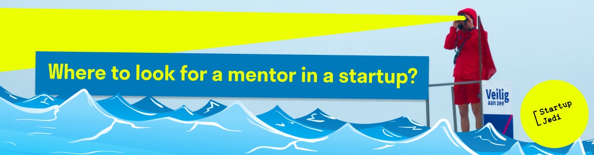 Where to look for a mentor in a startup?