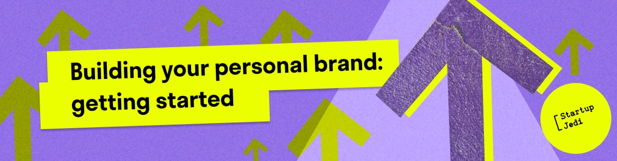 Building your personal brand: getting started