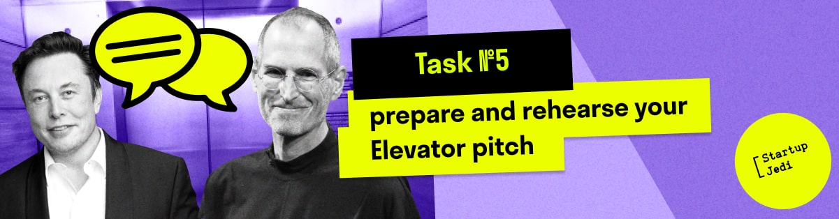 Task №5: prepare and rehearse your Elevator pitch