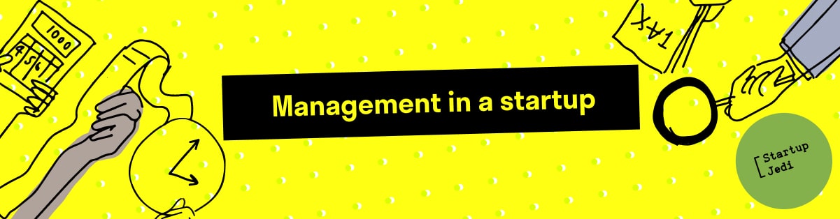 Management in a startup