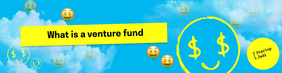 What is a venture fund