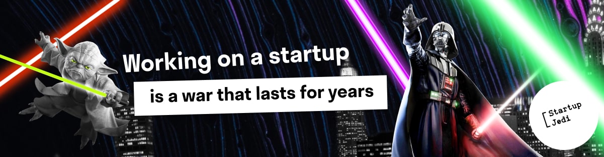 Working on a startup is a war that lasts for years