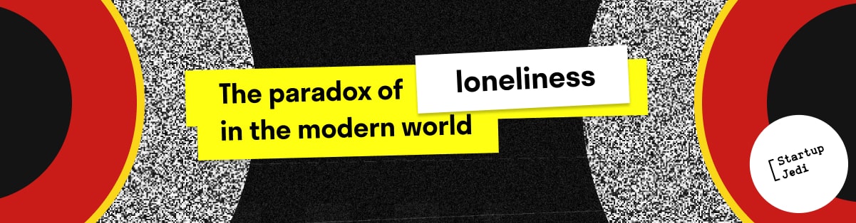 The paradox of loneliness in the modern world