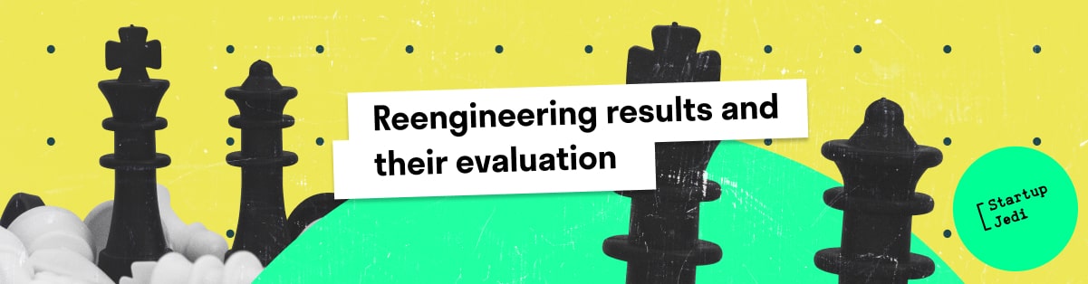 Reengineering results and their evaluation