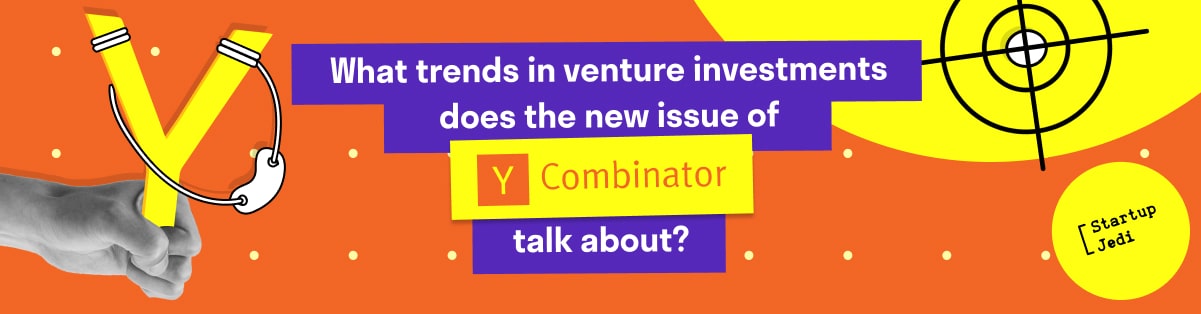 What trends in venture investments does the new issue of Y Combinator talk about?