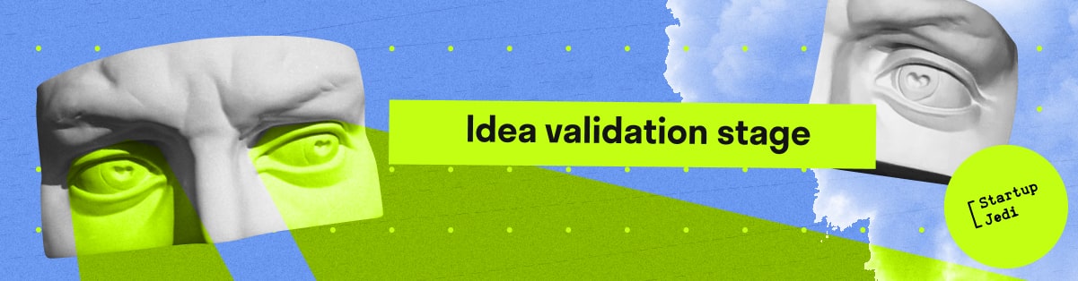Idea Validation Stage