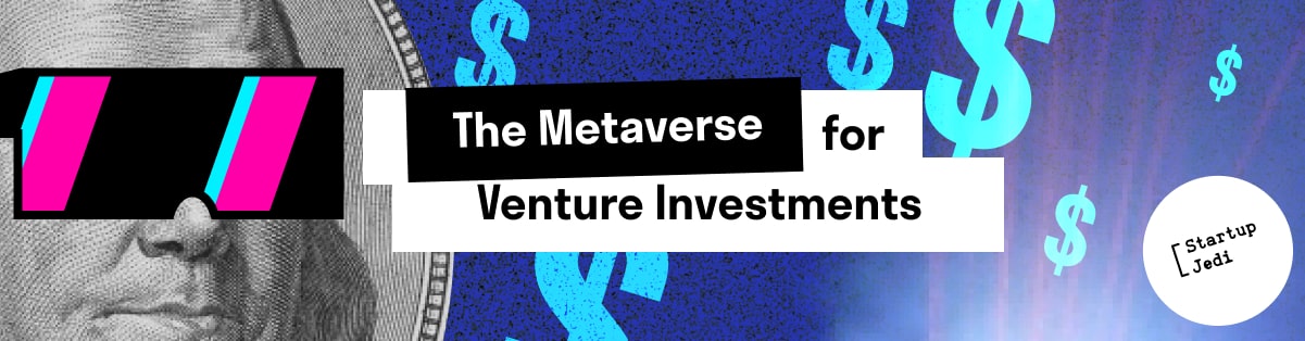 The Metaverse for Venture Investments