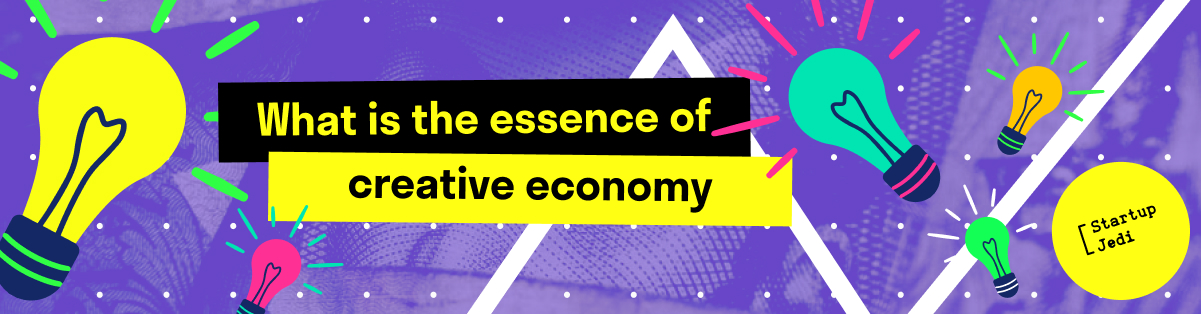 What is the essence of creative economy