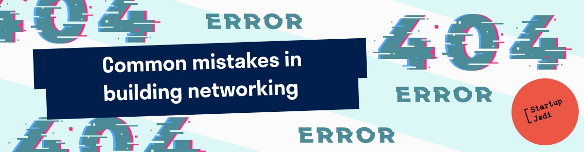 Common mistakes in building networking