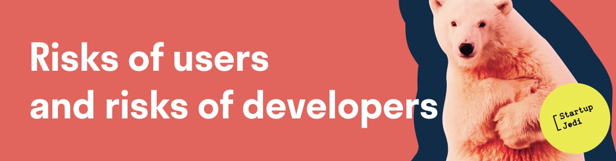 Risks of users and risks of developers